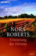 Erinnerung Des Herzens - Roberts, Nora