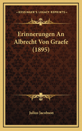 Erinnerungen an Albrecht Von Graefe (1895)