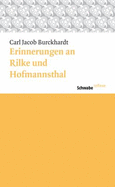 Erinnerungen an Rilke Und Hoffmansthal: Mit Der Erzahlung 'Ein Vormittag Beim Buchhandler'