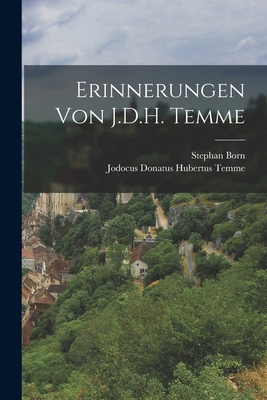 Erinnerungen von J.D.H. Temme - Jodocus Donatus Hubertus Temme (Creator), and Born, Stephan