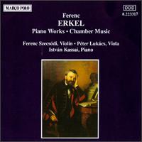 Erkel: Piano Works/Chamber Music - Ferenc Szecsodi (violin); Istvan Kassai (piano); Peter Lukas (viola)