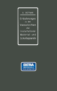 Erluterungen zu den Vorschriften fr die Konstruktion und Prfung von Installationsmaterial, den Vorschriften fr die Konstruktion und Prfung von Schaltapparaten fr Spannungen bis einschl 750 V und den Normalien ber die Abstufung von Stromstrken... - Dettmar, Georg