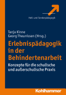 Erlebnispadagogik in Der Behindertenarbeit: Konzepte Fur Die Schulische Und Ausserschulische Praxis