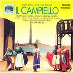 Ermanno Wolf-Ferrari: Il Campiello - Carlo Striuli (bass); Cinzia de Mola (mezzo-soprano); Daniela Mazzucato (soprano); Giusy Devinu (soprano);...