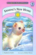 Ermine's New Home - Smith, Stephanie