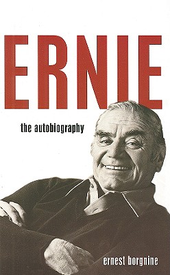 Ernie - Borgnine, Ernest