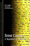 Ernst Cassirer: A Repetition of Modernity