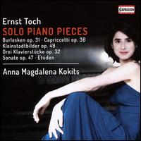 ERNSTTOCHSOLOPIANOPIECES - Anna Magdalena Kokits (piano)