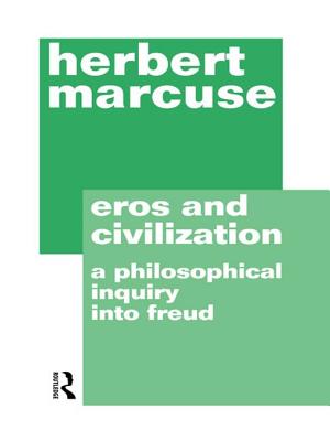 Eros and Civilization: A Philosophical Inquiry into Freud - Marcuse, Herbert