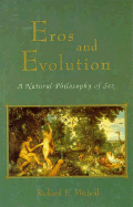 Eros and Evolution: A Natural Philosophy of Sex