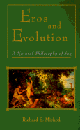 Eros and Evolution: A Natural Philosophy of Sex