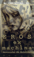 Eros Ex Machina: Eroticizing the Mechanical