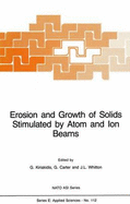 Erosion and Growth of Solids Stimulated by Atom and Ion Beams