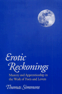 Erotic Reckonings - Simmons, Thomas, and Simmons