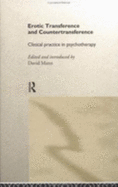 Erotic Transference and Countertransference - Mann, David (Editor)