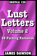Erotica 120: Lust Letters Volume 2