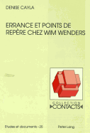 Errance Et Points de Rep?re Chez Wim Wenders