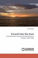 Errand Into the East