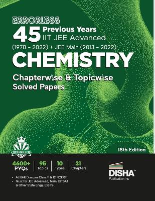 Errorless 45 Previous Years IIT JEE Advanced (1978 - 2022) + JEE Main (2013 - 2022) CHEMISTRY Chapterwise & Topicwise Solved Papers 18th Edition PYQ Question Bank in NCERT Flow with 100% Detailed Solutions for JEE 2023 - Disha Experts