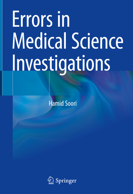 Errors in Medical Science Investigations - Soori, Hamid