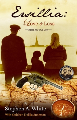 Ersillia: Love & Loss - Anderson, Kathleen Ersillia, and White, Stephen a