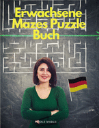 Erwachsene Mazes Puzzle Buch