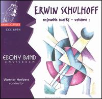 Erwin Schulhoff: Ensemble Works, Vol. 1 - Chaim Levano (speech/speaker/speaking part); Ebony Band; Werner Herbers (conductor)