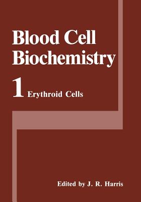 Erythroid Cells - Harris, J. Robin (Editor)