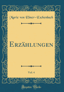 Erzhlungen, Vol. 4 (Classic Reprint)