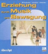 Erziehung Durch Musik Und Bewegung