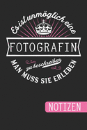 Es ist unmglich eine Fotografin zu beschreiben: Man muss sie erleben - Notizbuch mit linierten und nummerierten Seiten und Inhaltsverzeichnis (6 x 9 = ca. A5)
