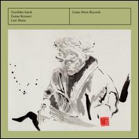 Esaias Reusner: Lute Music - Toyohiko Satoh (lute)