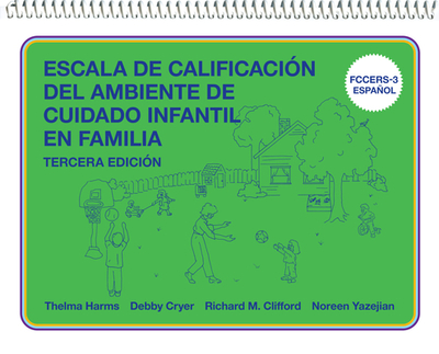 Escala de Calificacin del Ambiente de Cuidado Infantil En Familia: (Fccers-3 Espaol) - Harms, Thelma, and Cryer, Debby, and Clifford, Richard M