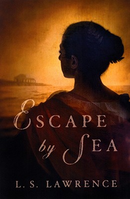 Escape by Sea - Lawrence, L S