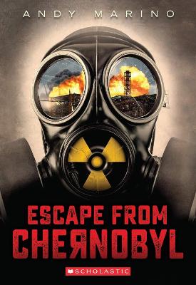 Escape from Chernobyl - Marino, Andy