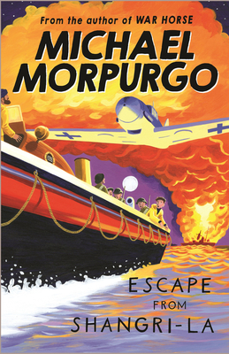 Escape from Shangri-La - Morpurgo, Michael