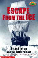 Escape from the Ice: Shackleton and the Endurance
