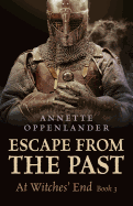 Escape from the Past: At Witches' End (Book 3)