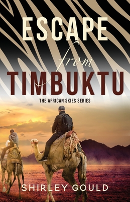 Escape from Timbuktu - Gould, Shirley