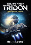 Escape from Tridon: Destination Earth