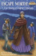 Escape North!: The Story of Harriet Tubman