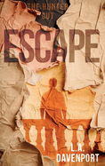 Escape: The Hunter Cut
