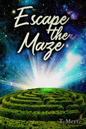 Escape the Maze: Rise above the Race
