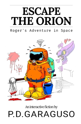 Escape the Orion - Roger's adventure in space - Garaguso, Pablo David