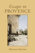Escape to Provence. - Emerson, Maureen