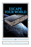 Escape Your World: Anthology of Award-winning Short Stories