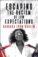 Escaping the Racism of Low Expectations