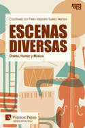 Escenas Diversas: Drama, Humor y Msica