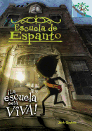 Escuela de Espanto #1: la Escuela Est Viva! (the School Is Alive)