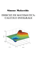 Esercizi di matematica: calcolo integrale